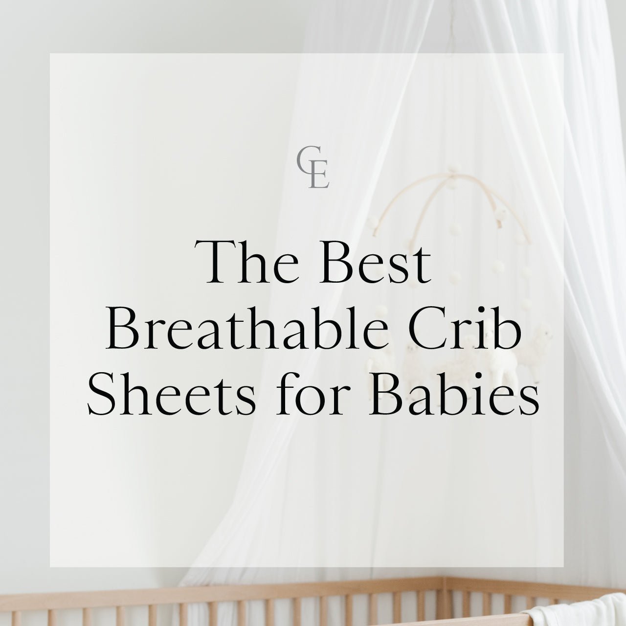 The Best Breathable Crib Sheets for Babies