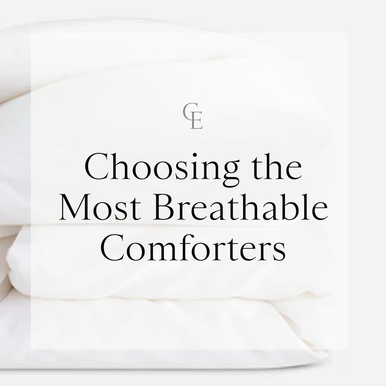 Choosing the Most Breathable Comforters