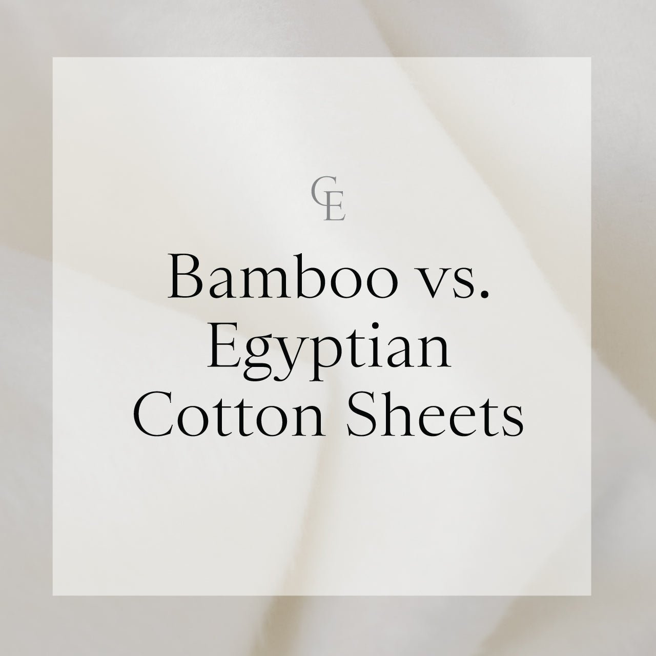 Bamboo vs Egyptian Cotton Sheets