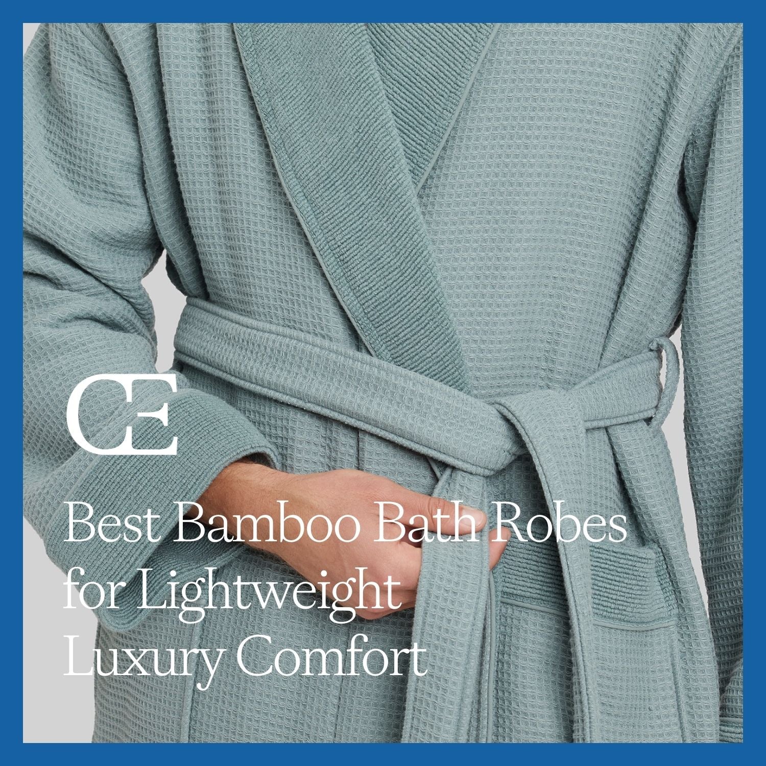 A close up of a person's torso wearing a blue Cozy Earth bath robe