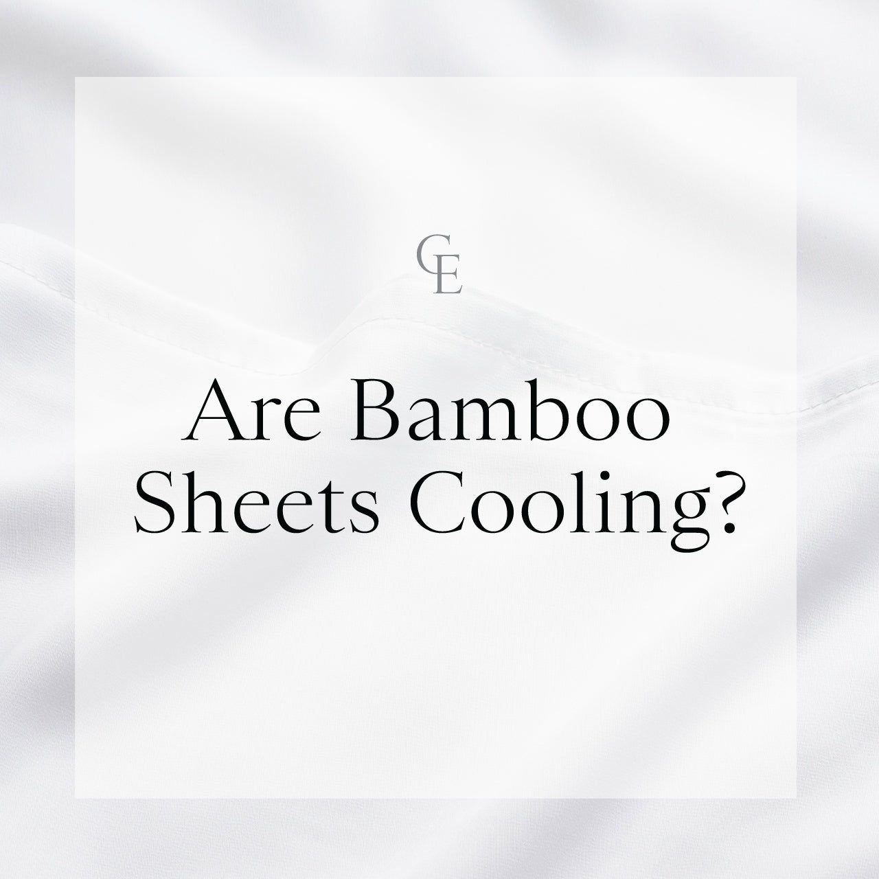 Are Bamboo Sheets Cooling?