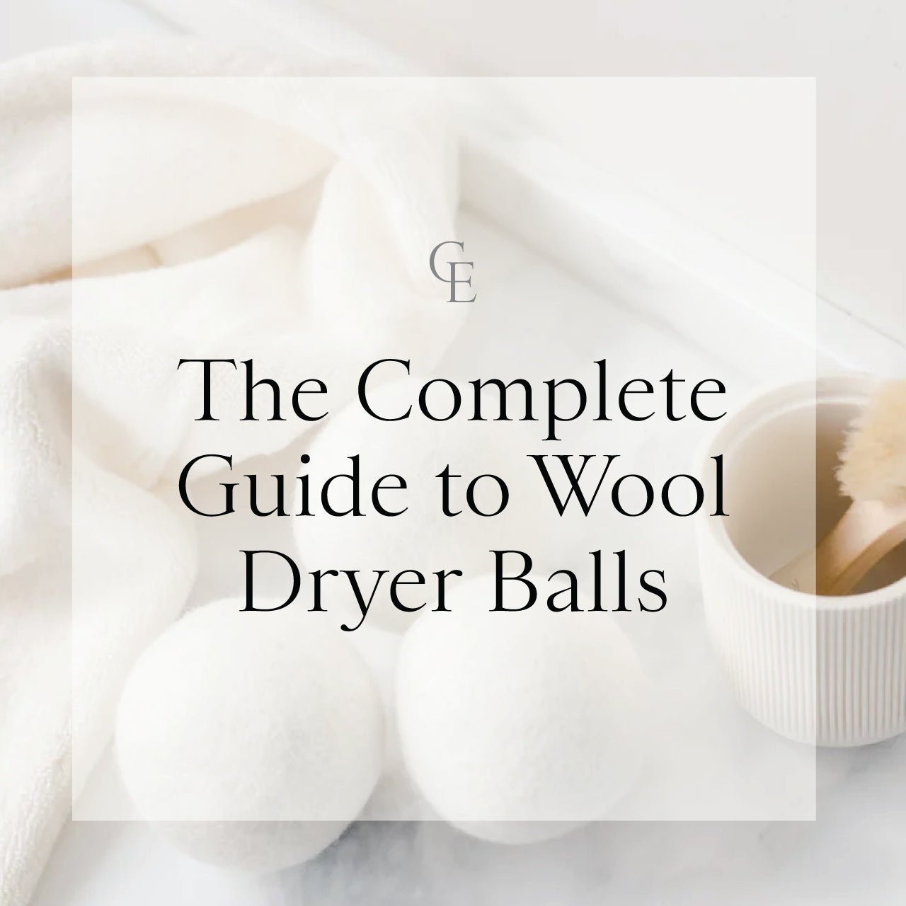 The Complete Guide to Wool Dryer Balls