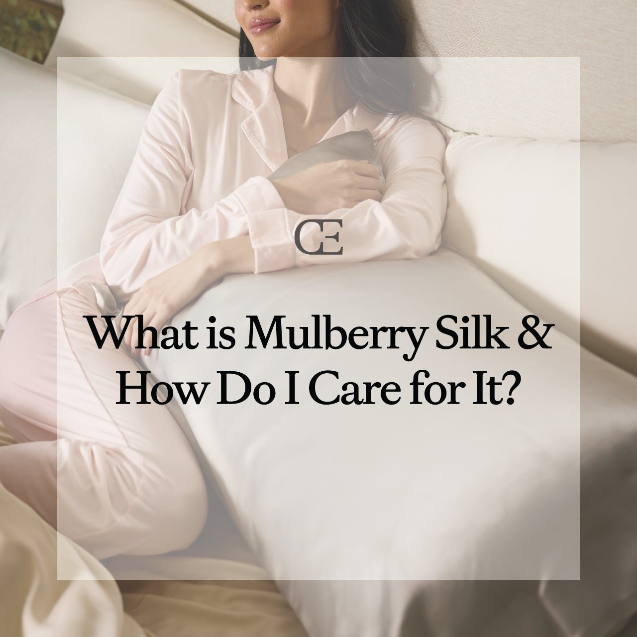 What Is Mulberry Silk and How Do I Care for It?