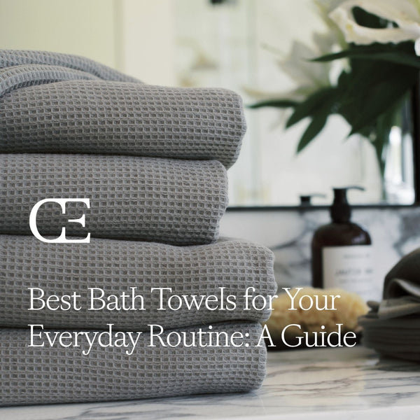 Best Bath Towels for Your Everyday Routine: A Guide