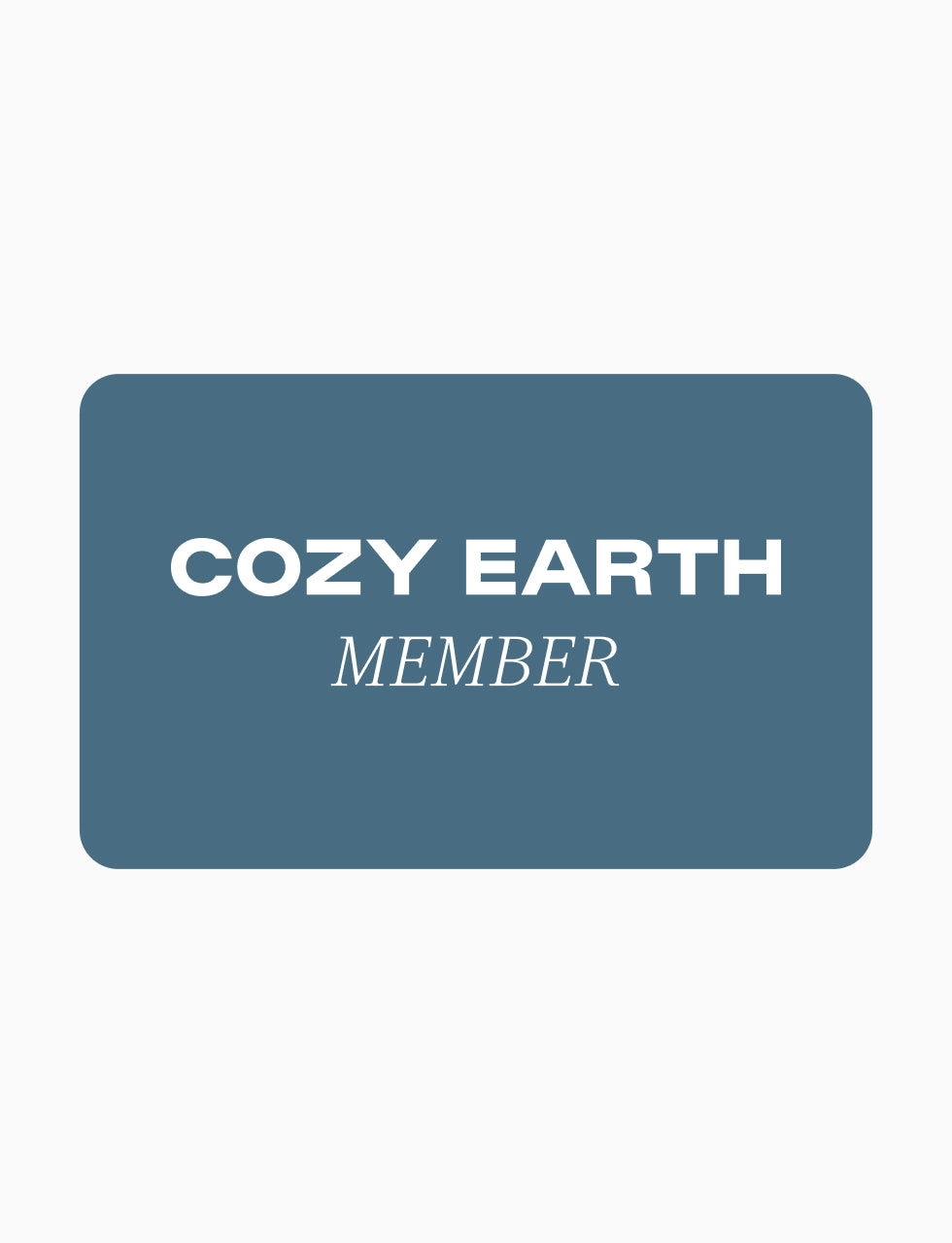 A blue rectangular Monthly membership card with the text “COZY EARTH MEMBER” printed in white.